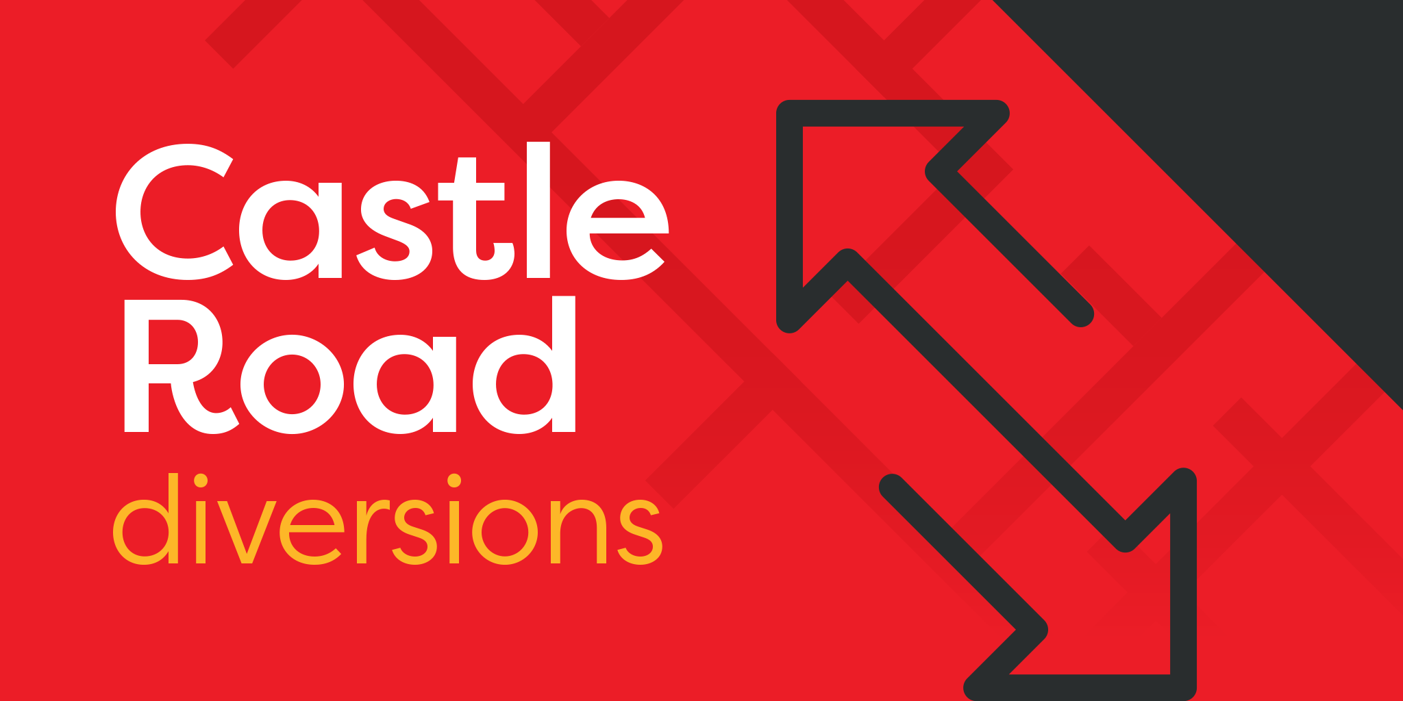 Castle Road diversions extended until 25 February Salisbury Reds